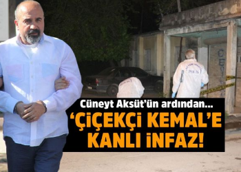 AKSÜT VE ÇİÇEKÇİ KEMAL CİNAYETİ ZANLILARI TUTUKLANDI